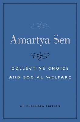bokomslag Collective Choice and Social Welfare - An Expanded Edition