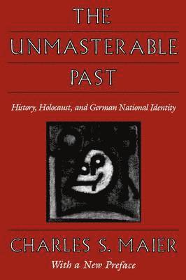 bokomslag Unmasterable Past