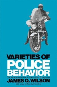 bokomslag Varieties of Police Behavior