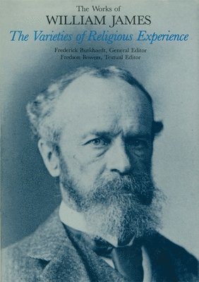 William James - Varieties of Religious Experience, Inbunden