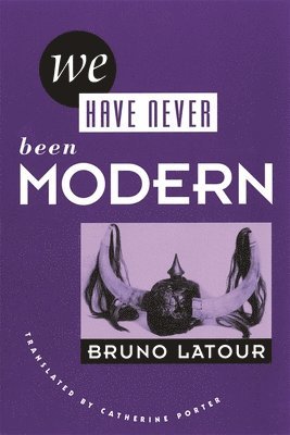 Bruno Latour, Bruno LaTour - We Have Never Been Modern, Häftad
