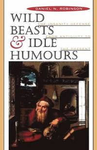 bokomslag Wild Beasts and Idle Humours