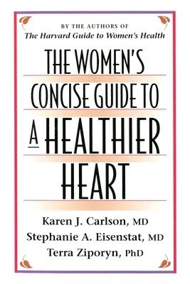 bokomslag The Womens Concise Guide to a Healthier Heart