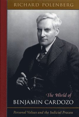 Richard Polenberg - World of Benjamin Cardozo, Häftad