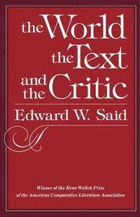 bokomslag The World, the Text, and the Critic