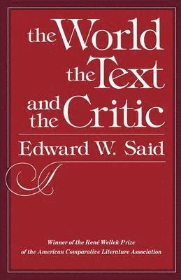 The World the Text & the Critic 1