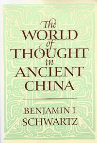 bokomslag The World of Thought in Ancient China