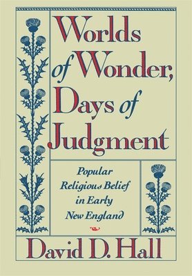 David D. Hall - Worlds of Wonder, Days of Judgment, Häftad