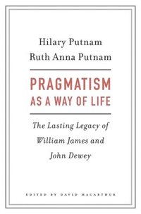 bokomslag Pragmatism as a Way of Life