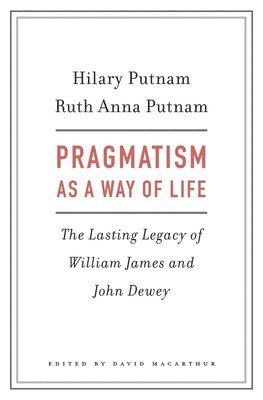 Pragmatism as a Way of Life 1