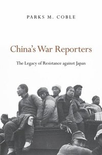 bokomslag China's War Reporters