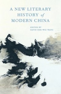 bokomslag A New Literary History of Modern China