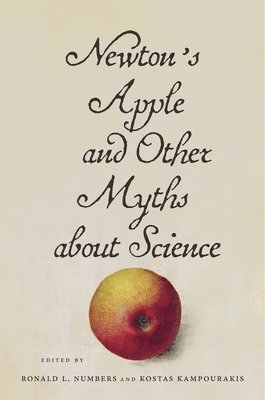 bokomslag Newtons Apple and Other Myths about Science