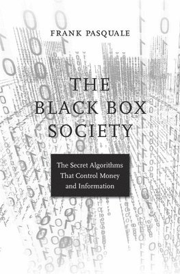 Frank Pasquale - Black Box Society, Häftad