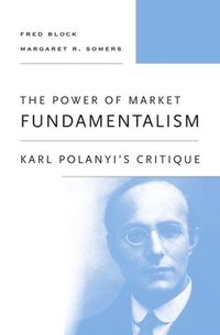 bokomslag The Power of Market Fundamentalism