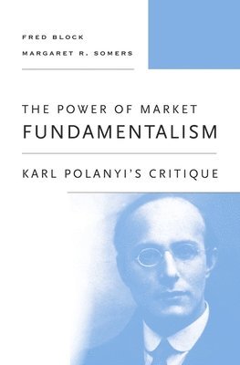 bokomslag The Power of Market Fundamentalism