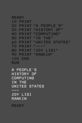 bokomslag People's History of Computing in the United States