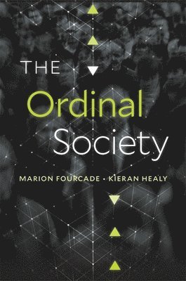 Marion Fourcade, Kieran Healy - Ordinal Society, Inbunden