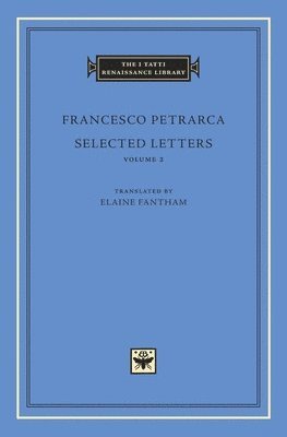 Francesco Petrarca - Selected Letters, Volume 2, Inbunden