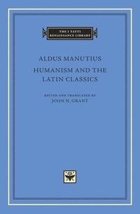 bokomslag Humanism and the Latin Classics