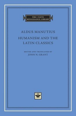 bokomslag Humanism and the Latin Classics