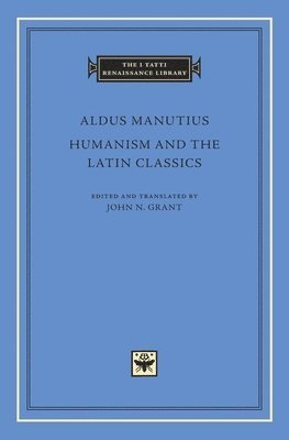 bokomslag Humanism and the Latin Classics