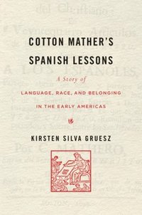 bokomslag Cotton Mathers Spanish Lessons