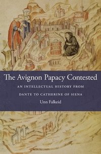 bokomslag The Avignon Papacy Contested