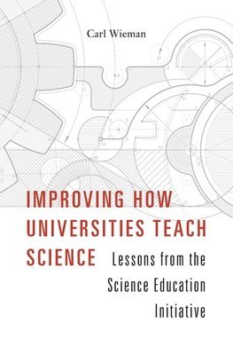 Improving How Universities Teach Science 1