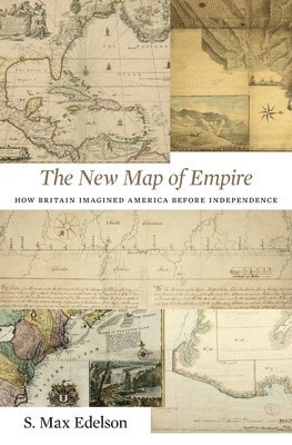 S. Max Edelson, S Max Edelson - New Map of Empire, Inbunden