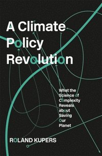 bokomslag A Climate Policy Revolution