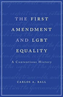 The First Amendment and LGBT Equality 1