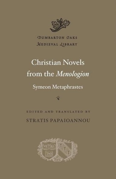 bokomslag Christian Novels from the Menologion of Symeon Metaphrastes