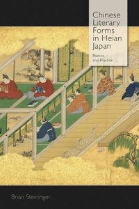 bokomslag Chinese Literary Forms in Heian Japan