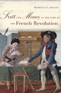 bokomslag Stuff and Money in the Time of the French Revolution