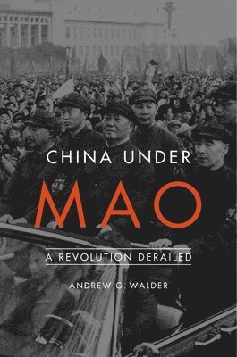 Andrew G. Walder - China Under Mao, Häftad