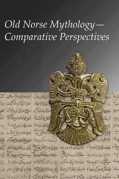 Pernille Hermann, Stephen A. Mitchell, Jens Peter Schjødt, Amber J. Rose - Old Norse Mythology—Comparative Perspectives, Häftad