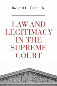 bokomslag Law and Legitimacy in the Supreme Court