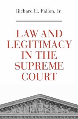 bokomslag Law and Legitimacy in the Supreme Court