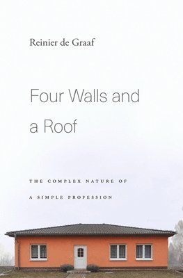 bokomslag Four Walls and a Roof