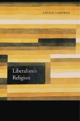 bokomslag Liberalism's Religion