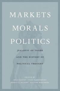bokomslag Markets, Morals, Politics
