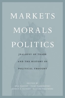 bokomslag Markets, Morals, Politics