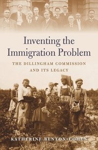 bokomslag Inventing the Immigration Problem