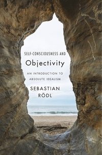 bokomslag Self-Consciousness and Objectivity