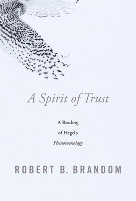 Robert B. Brandom - Spirit of Trust, Inbunden