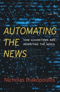 bokomslag Automating the News