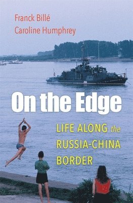 Franck Billé, Caroline Humphrey - On the Edge, Inbunden