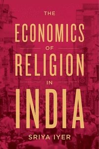 bokomslag The Economics of Religion in India
