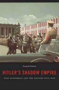 bokomslag Hitlers Shadow Empire